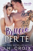 Cover-Bild zum Titel 'Brucio Per Te' von 'Jh Croix'