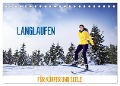 Langlaufen - für Körper und Seele (Tischkalender 2024 DIN A5 quer), CALVENDO Monatskalender - Val Thoermer