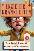 Cover-Bild zum Titel 'Erzieher-Krankheiten' von 'Anna Krause'