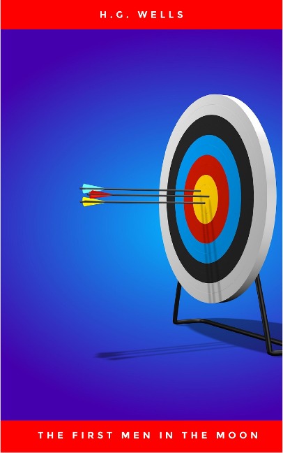 The First Men in the Moon - H. G. Wells