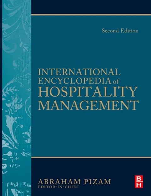International Encyclopedia of Hospitality Management 2nd edition - 