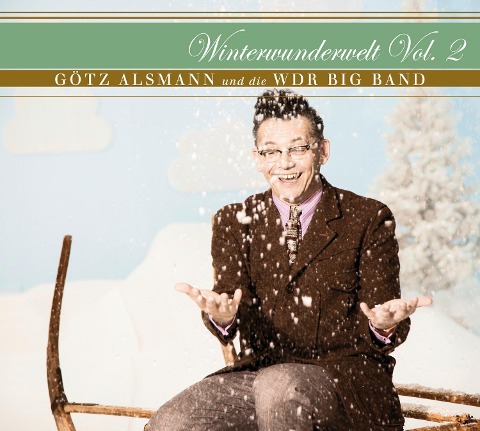 Winterwunderwelt Vol.2 - Götz/WDR Big Band Alsmann