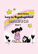 Cover-Bild zum Titel 'Lucy im Regenbogenland' von 'Nicole Herbst'