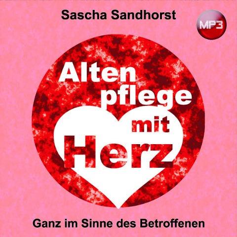 Altenpflege mit Herz - Sascha Sandhorst