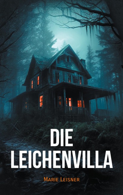 Die Leichenvilla - Marie Leisner