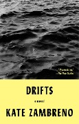 Cover-Bild zum Titel 'Drifts' von 'Kate Zambreno'