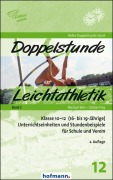 Cover-Bild zum Titel 'Doppelstunde Leichtathletik Band 3' von 'Michael Belz, Günter Frey'