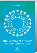 Cover-Bild zum Titel 'Matrixcode und die Bewusstseinsformeln' von 'Werner Neuner'