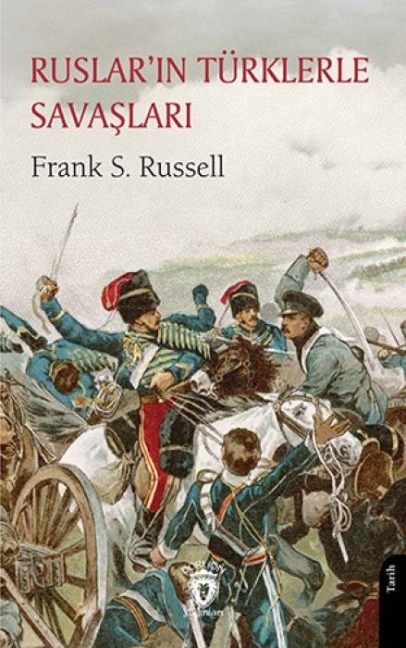 Ruslarin Türklerle Savaslari - Frank S. Russell