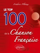 Cover-Bild zum Titel 'Le Top 100 de la chanson française' von 'Frédéric Platzer'