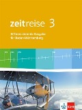 Zeitreise 3. Schülerbuch. Differenzierende Ausgabe für Baden-Württemberg ab 2016 - 