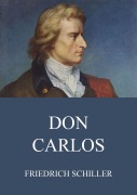 Cover-Bild zum Titel 'Don Carlos' von 'Friedrich Schiller'