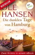 Cover-Bild zum Titel 'Die dunklen Tage von Hamburg' von 'Ole Hansen'