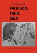 Cover-Bild zum Titel 'Peinlich, Heiß, SEX' von 'Christina Jardin'