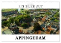 Ein Blick auf Appingedam (Wandkalender 2024 DIN A2 quer), CALVENDO Monatskalender - Markus W. Lambrecht