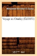 Cover-Bild zum Titel 'Voyage Au Ouaday (Éd.1851)' von 'Henry Guys'