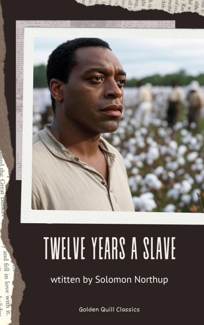 Twelve Years a Slave - Solomon Northup