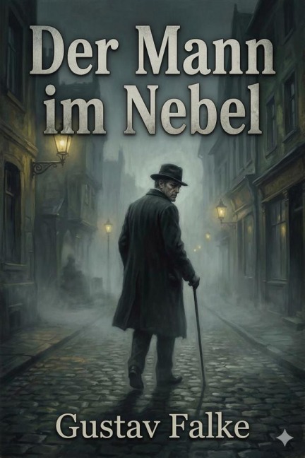 Der Mann im Nebel - Gustav Falke