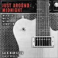 Just Around Midnight Lib/E: Rock and Roll and the Racial Imagination - Jack Hamilton