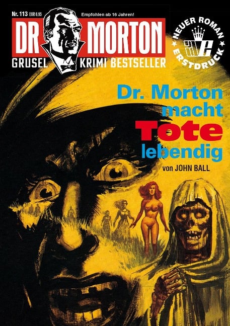 Dr. Morton 113: Dr. Morton macht Tote lebendig - John Ball