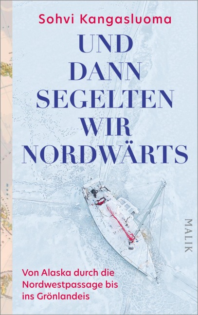 Und dann segelten wir nordwärts - Sohvi Kangasluoma
