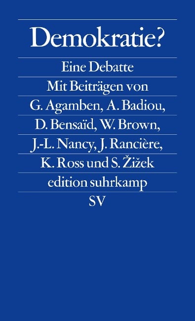 Demokratie? - Giorgio Agamben, Alain Badiou, Slavoj Zizek, Jacques Rancière, Jean-Luc Nancy