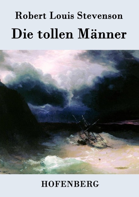 Die tollen Männer - Robert Louis Stevenson