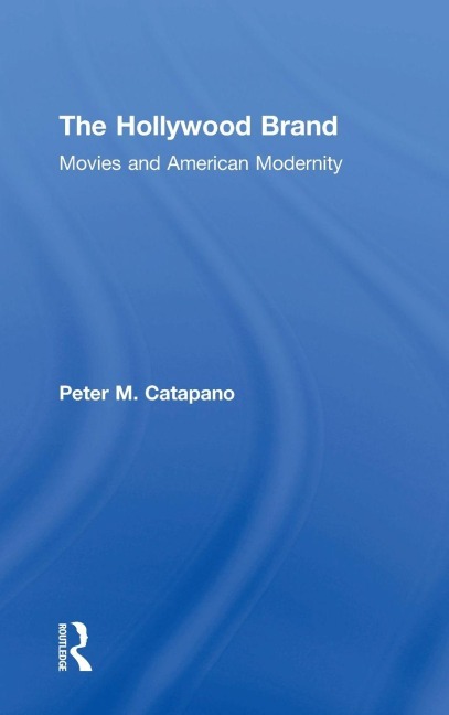 The Hollywood Brand - Peter Catapano