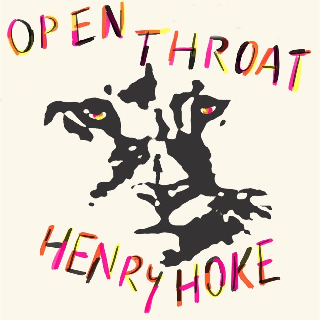 Open Throat - Henry Hoke