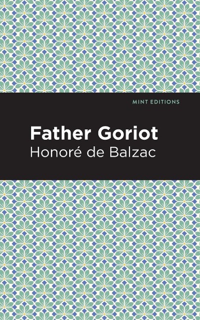 Father Goriot - Honor de Balzac