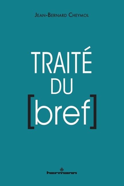 Traité du bref - Jean-Bernard Cheymol