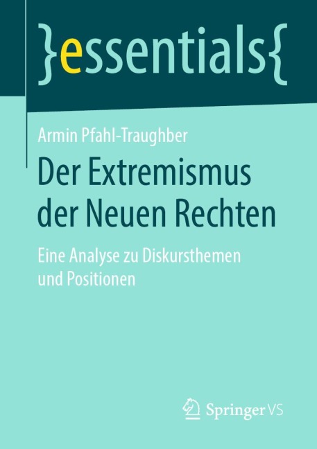 Der Extremismus der Neuen Rechten - Armin Pfahl-Traughber