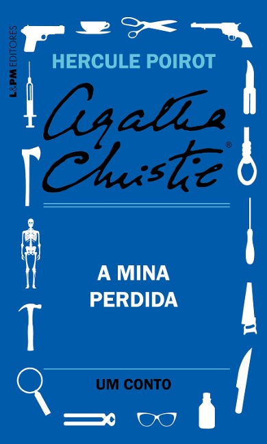 A mina perdida: Um conto de Hercule Poirot - Agatha Christie