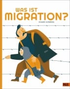 Cover-Bild zum Titel 'Was ist Migration?' von 'Eduard Altarriba'