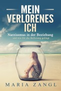 Cover-Bild zum Titel 'Mein verlorenes Ich' von 'Maria Zangl'