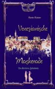 Cover-Bild zum Titel 'Venezianische Maskerade' von 'Karin Kaiser'