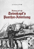 Cover-Bild zum Titel 'History of the Totenkopf's Panther-Abteilung' von 'Ian Michael Wood'