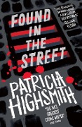 Cover-Bild zum Titel 'Found in the Street' von 'Patricia Highsmith'
