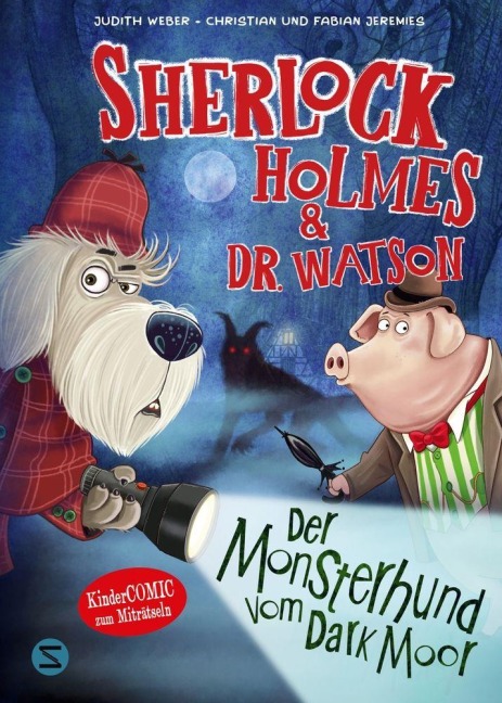 Sherlock Holmes & Dr. Watson. Der Monsterhund vom Dark Moor - Judith Weber, Fabian und Christian Jeremies