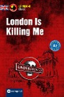  London Is Killing Me