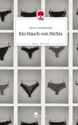 Cover-Bild zum Titel 'Ein Hauch von Nichts. Life is a Story - story.one' von 'Lillian Vanderlinden'