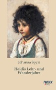 Cover-Bild zum Titel 'Heidis Lehr- und Wanderjahre' von 'Johanna Spyri'