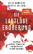 Cover-Bild zum Titel 'Die lautlose Eroberung' von 'Clive Hamilton, Mareike Ohlberg'