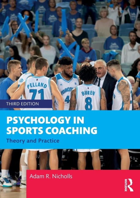 Psychology in Sports Coaching - Adam R. Nicholls