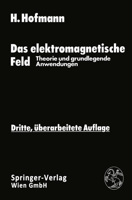 Das elektromagnetische Feld - Hellmut Hofmann