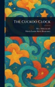 Cover-Bild zum Titel 'The Cuckoo Clock' von 'Molesworth, Maria Louise Kirk'