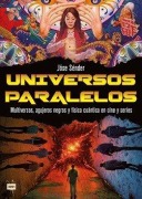 Cover-Bild zum Titel 'Universos Paralelos / Parallel Universes' von 'Jöse Sénder'