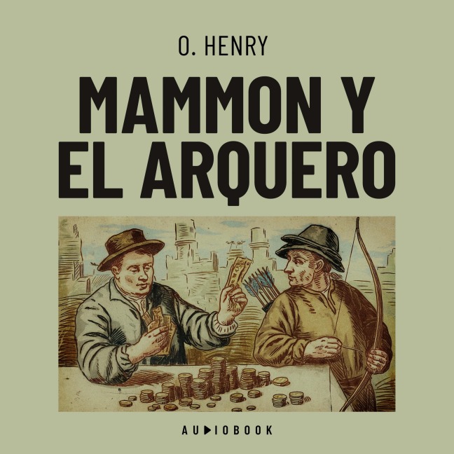 Mammon y el arquero - O. Henry