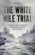 Cover-Bild zum Titel 'The White Mile Trial' von 'Cecil Kuhne'