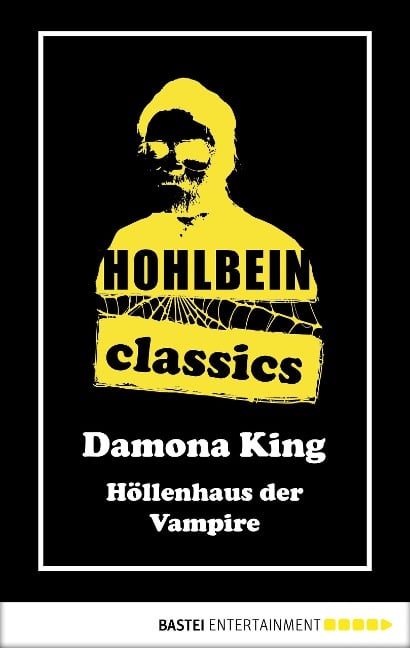 Hohlbein Classics - Höllenhaus der Vampire - Wolfgang Hohlbein